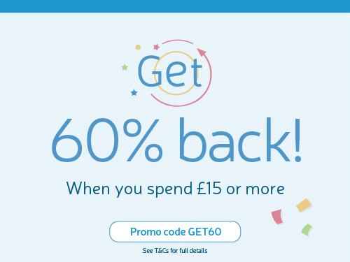 Get 60% back! When you spend £15 or more. Use Promo Code GET60.