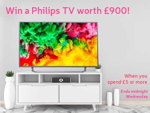 Win a Philips TV worth £900! When you spend £5 or more. Ends midnight Wednesday.